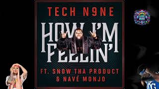 Tech N9ne x Snow tha Product x Navé Monjo - "How I'm Feelin'" (2024 GOST Remix) @GameOverSoundTrax