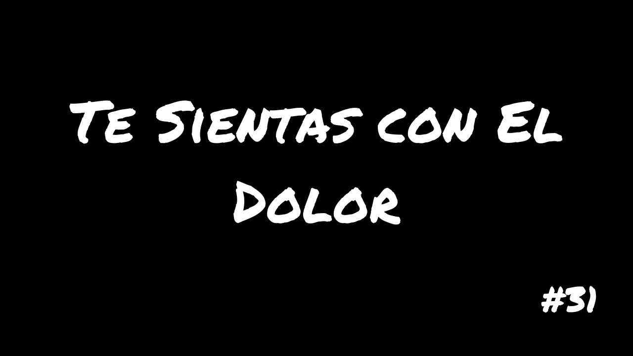 Te sientas con el dolor, con la sombra