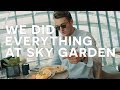HOW TO SPEND A DAY AT THE SKY GARDEN