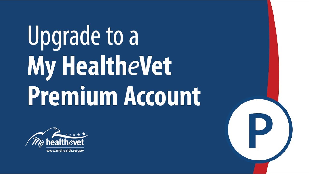 My HealtheVet: Put a Premium on Your Health