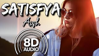 Satisfya : (8D Audio) || Female || (Gaddi Lamborghini) || (Aish, Imran Khan)