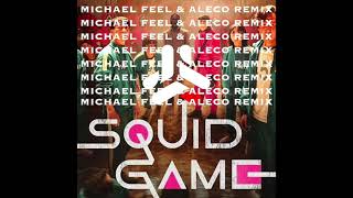 Squid Game (Michael Feel & Aleco Remix)
