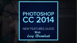 How to donwload and install the PhotoshopCC 2014 [ Fully Work 2018]
