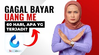 Resiko & Solusi Gagal Bayar Uangme Telat 60 Hari, Apa Yang Terjadi?