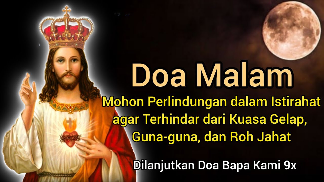 Doa Malam: Mohon Perlindungan Istirahat agar Terhindar dari Kuasa Gelap, Guna-guna, dan Roh Jahat ‼