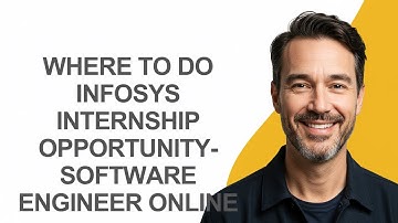 Where to Do Infosys Internship Opportunity-software Engineer Online - KevinHowTo