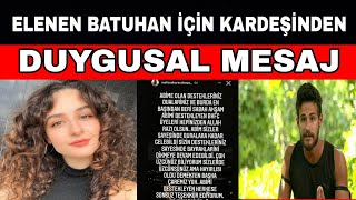 Survivor Elenen Batuhan İçin Kardeşinden Duygusal Mesaj