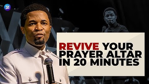 Give me 20 minutes to Revive your Prayer Altar / Apostle Michael Orokpo
