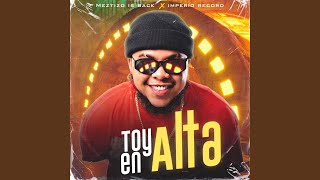 Toy en Alta - Mestizo Is Back, Imperio Record