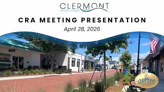 City of Clermont Florida, Mainstreet Presentation to the CRA Board, 4-28-2026 Meeting.