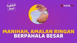 Apa Itu Manihah? Amalan Simpel Tapi Pahalanya Besar - Fadhilah Amal