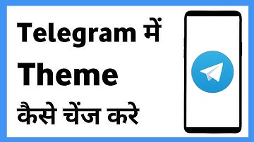 Telegram Theme Change | Telegram Ki Theme Kaise Change Kare
