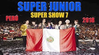 SUPER JUNIOR ♬🎶🎤 FULL SHOW  PERÚ 2018 (PARTE 2/5)