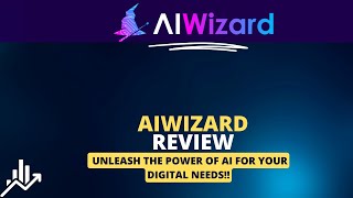 AiWizard Review | AiWizard - The Game-Changer in AI-Powered Digital Creation