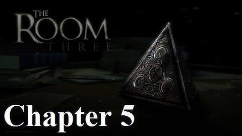 The Room Three For iOS Full Walkthrough Chapter 5