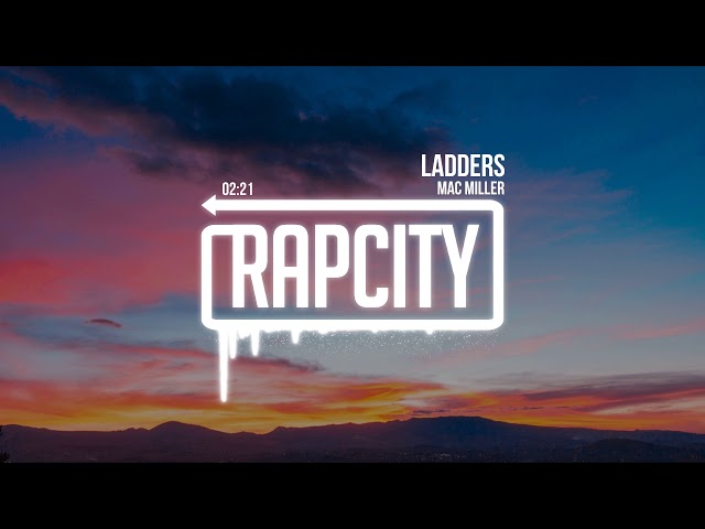 Mac Miller - Ladders