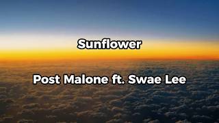 Sunflower - Post Malone ft. Swae Lee