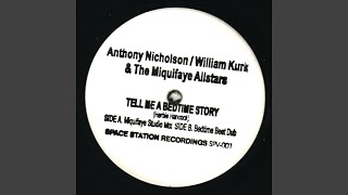 Tell Me a Bedtime Story (Miquifaye Studio Mix)