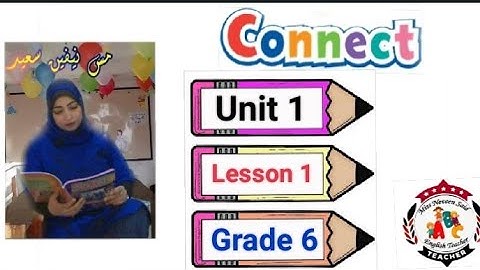 unit 1/ lesson 1/ Grade 6 /we work in the community garden/ connect