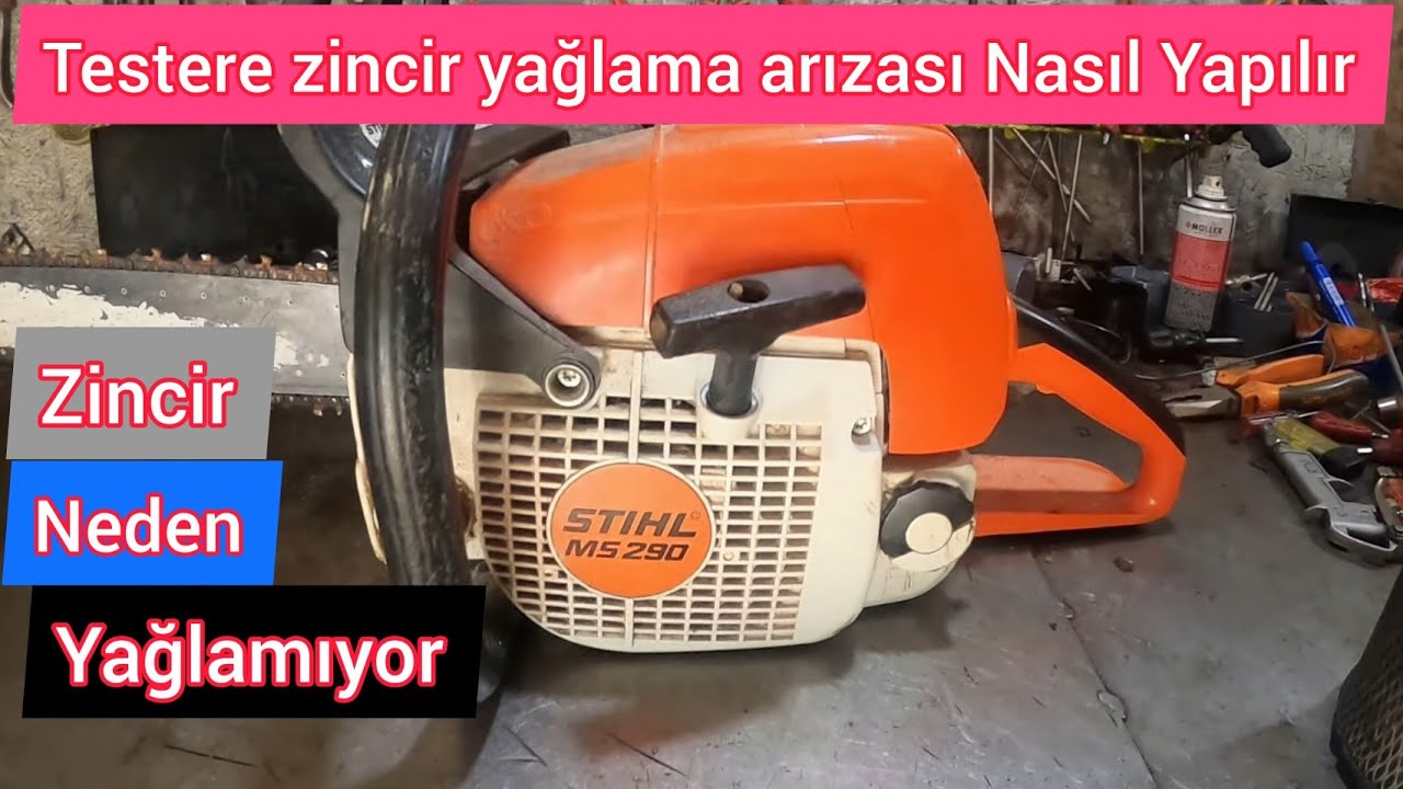 Stihl Ms 290 Motorlu Testere Zincir Yağlamıyor / Stihl Ms 290 Chainsaw Does Not Lubricate The