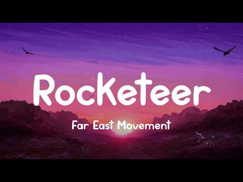 Far East Movement, Rocketeer (Lyrics) We Found Love, Rihanna, Alex Warren (Mix)