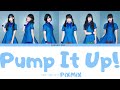 PiXMiX 'Pump It Up!' | Color Coded Lyrics
