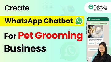 How to Build a WhatsApp Chatbot for Your Pet Grooming Business
