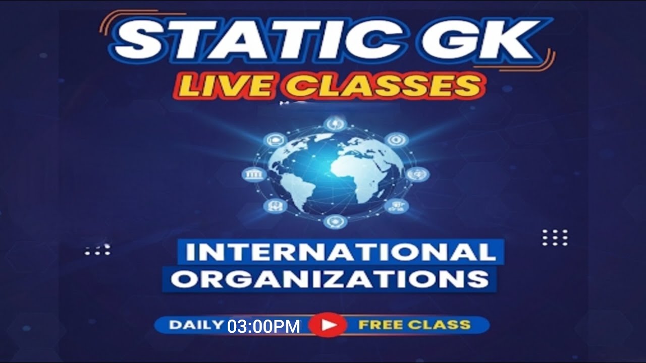 International Organisations in One Class | WHO, WTO, UN, IMF, World Bank – Full Coverage