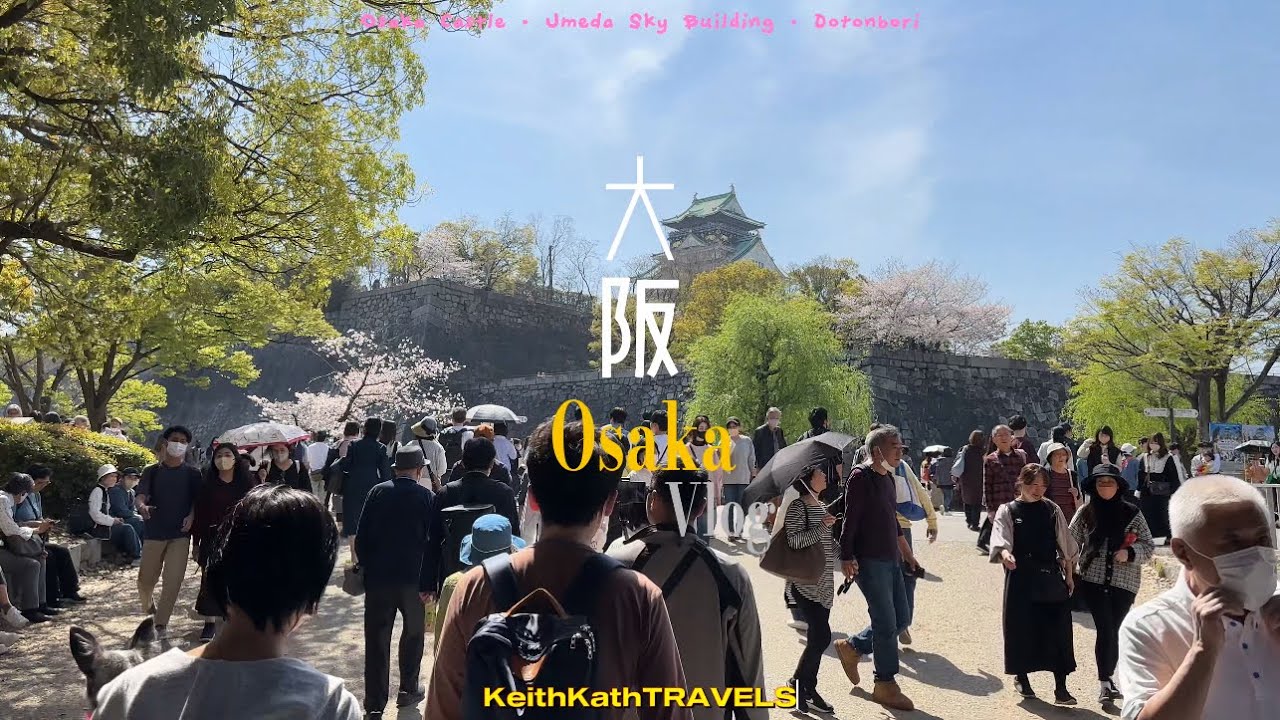 OSAKA, JAPAN 2023: KIX Airport • Osaka Castle • Umeda Sky • Dotonbori • Hotel | KeithKathTRAVELS