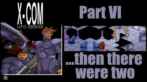 XCOM UFO Defense: ...and then there were two Pt6