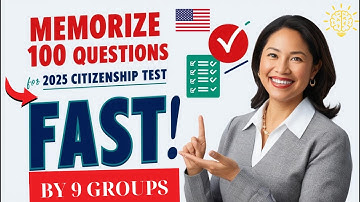 (2025) Easy to learn the 100 Civics Questions by 9 Groups for US Citizenship Test