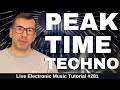 Make Peak Time Techno: Produce High-Energy Tracks Like ANNA | Live Electronic Music Tutorial #281