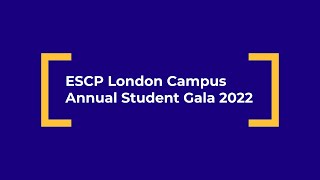 ESCP London Campus Annual Student Gala 2022