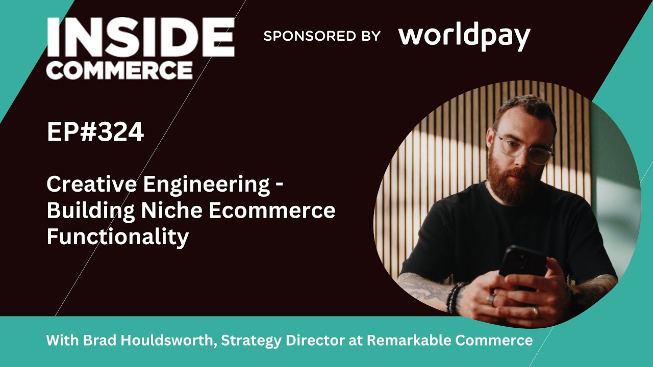 Creative Engineering -Building Niche Ecommerce Solutions, With Remarkable Commerce Strategy Director