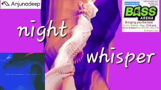 Jody Wisternoff - Nightwhisper (Anaconda Doh's Extended Mix)