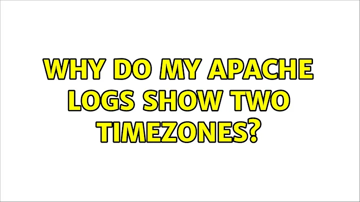 Why do my Apache logs show two timezones? (2 Solutions!!)