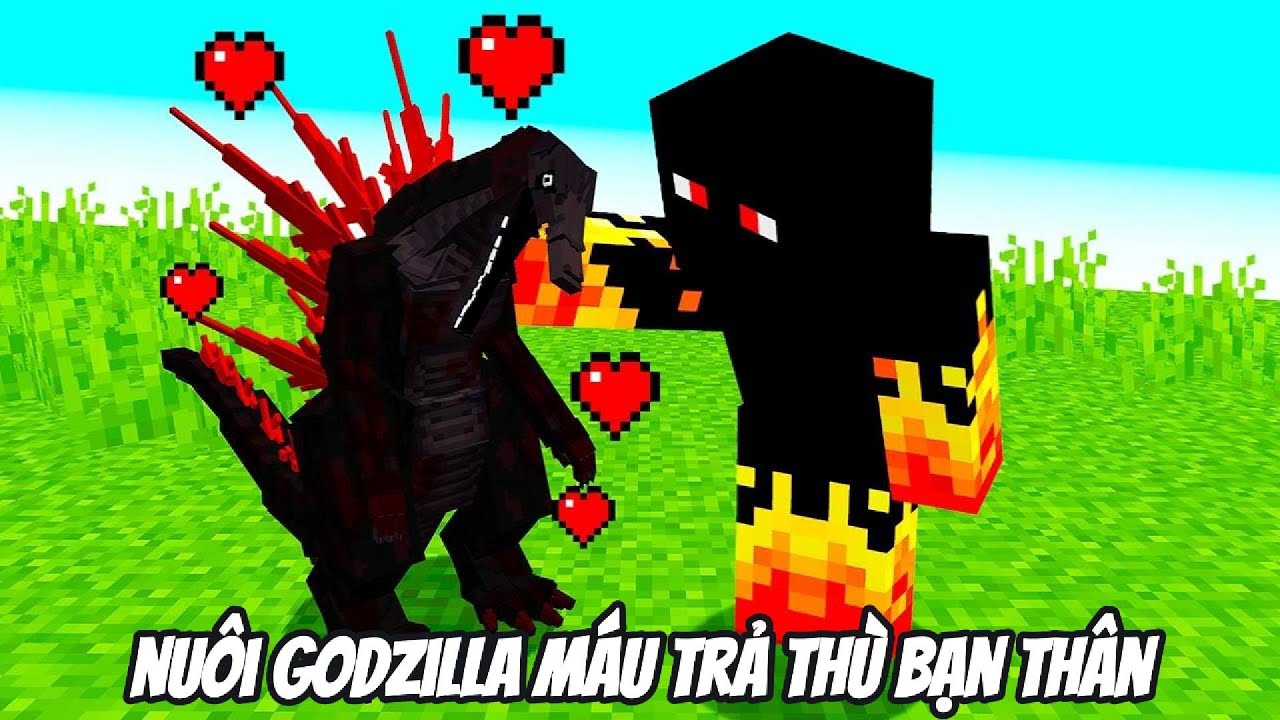 Thử Thách 20 PHÚT NHẬN NUÔI GODZILA MÁU ĐÁNH BẠI THẰNG BẠN THÂN KHỐN NẠN Trong Minecraft Bất Ổn 🤣