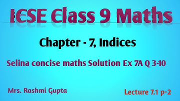 "ICSE Class 9 Maths: Chapter 7 Indices Selina Concise Maths Solutions Ex 7A Q3-10"