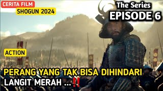 DENDAM PUTRI KAISAR MEMBAWA BENCANA || CERITA FILM SHOGUN EPISODE 6