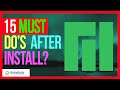 🔧15 Things You MUST DO After Installing Manjaro Linux 🔥
