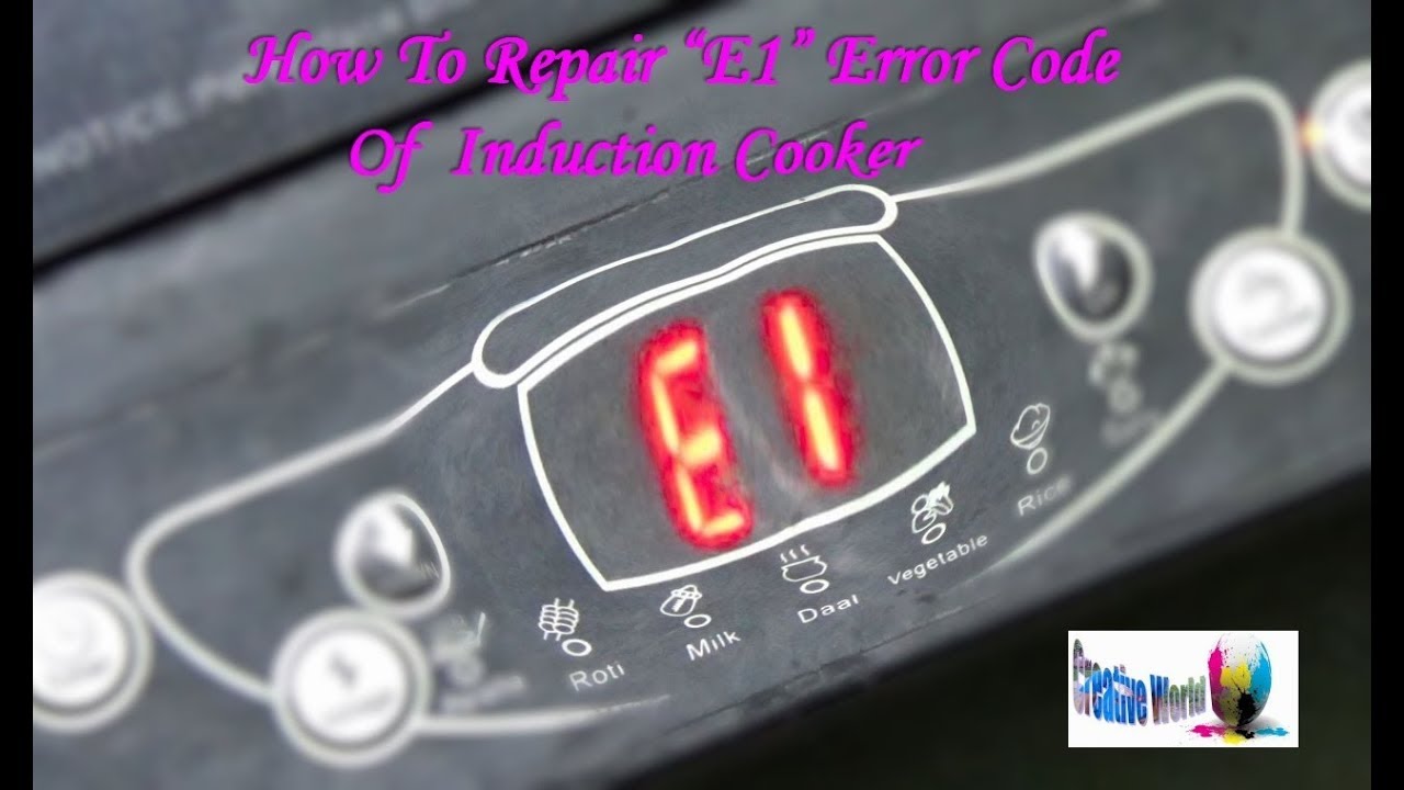 how-to-repair-e1-error-code-of-a-induction-cooker-very-useful