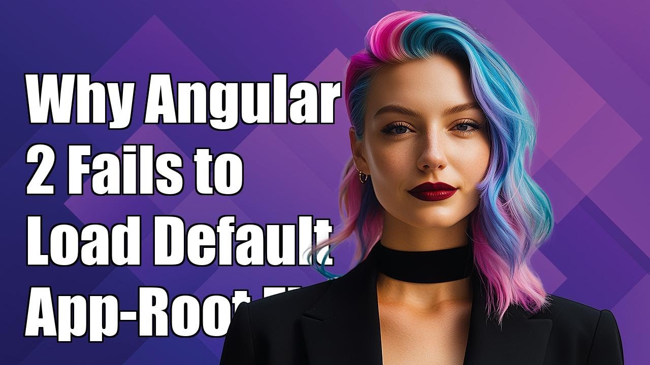 Why Angular 2 Fails to Load Default App-Root Component: Common Fixes ...