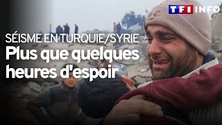 Turquie/Syrie : les dernières heures d'espoir pour retrouver des survivants