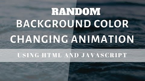 Random Background Color Changing Animation | JavaScript Tutorials