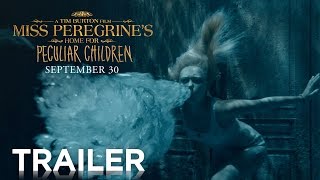 Miss Peregrine's Home for Peculiar Children |  HD Trailer #2 | 2016