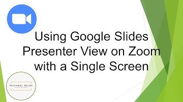 Using Google Slides Presenter View on Zoom with a Single Screen