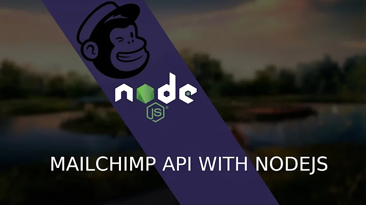 Mail-chimp API Using Node.js SDK - Node.js API Tutorial for Beginner