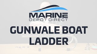 All About the Gunwale Boat Ladder | White Water Marine Hardware B00365 by Marine Depot Direct 6,125 views 3 years ago 8 minutes, 48 seconds