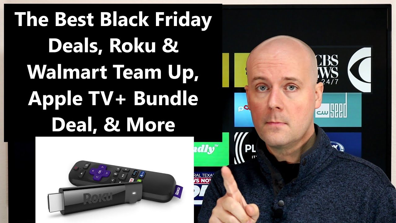 CCT - The Best Black Friday Deals, Roku & Walmart Team Up, Apple TV+ Bundle Deal, & More - YouTube