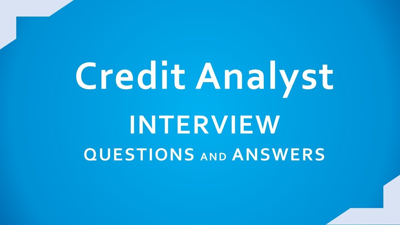 credit research interview questions